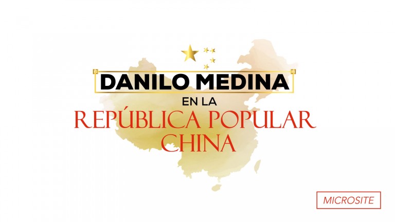 Danilo Medina en República Popular China. Microsite 